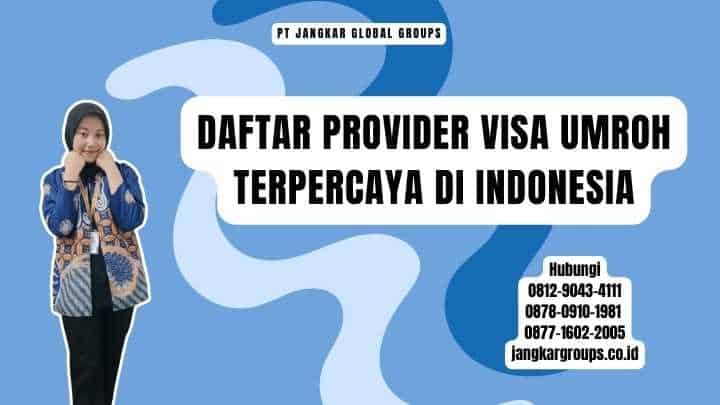 Daftar Provider Visa Umroh Terpercaya di Indonesia
