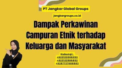 Dampak Perkawinan Campuran Etnik terhadap Keluarga dan Masyarakat