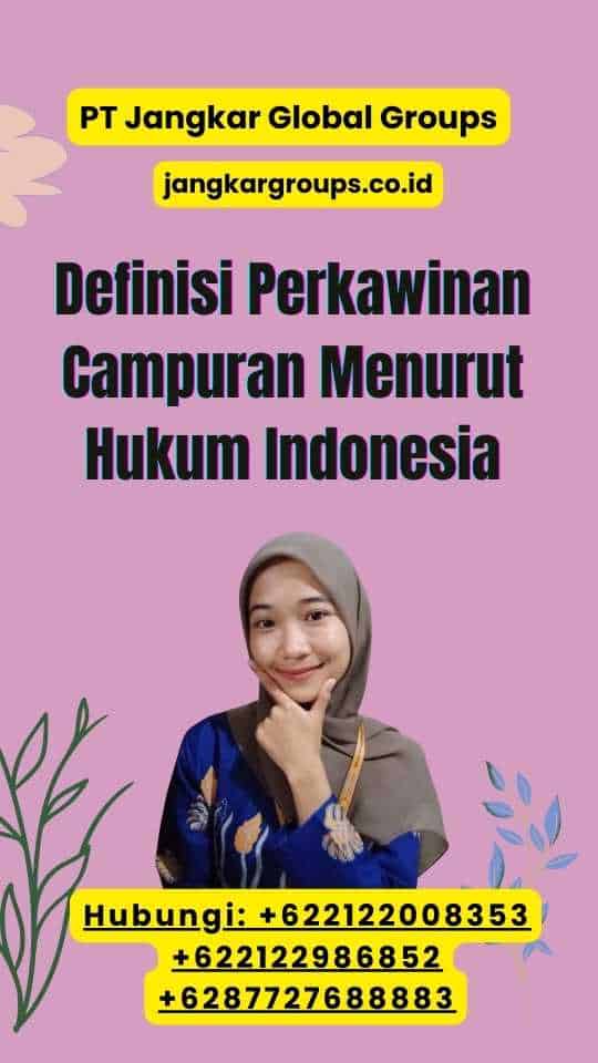 Definisi Perkawinan Campuran Menurut Hukum Indonesia