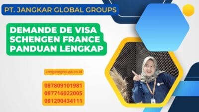 Demande De Visa Schengen France Panduan Lengkap