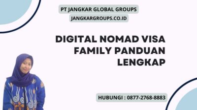 Digital Nomad Visa Family Panduan Lengkap