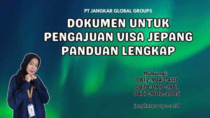 Dokumen Untuk Pengajuan Visa Jepang Panduan Lengkap