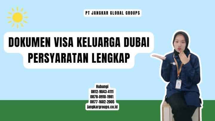 Dokumen Visa Keluarga Dubai Persyaratan Lengkap