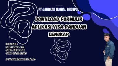Download Formulir Aplikasi Visa Panduan Lengkap