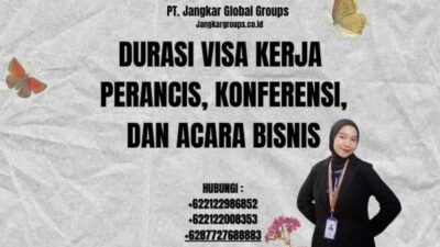 Durasi Visa Kerja Perancis, Konferensi, dan Acara Bisnis