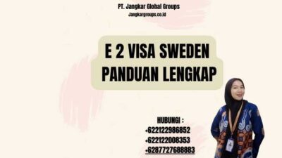 E 2 Visa Sweden Panduan Lengkap