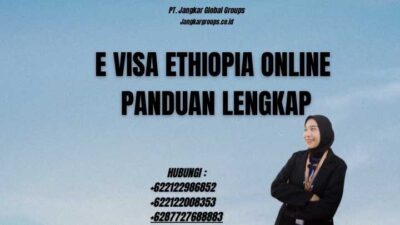 E Visa Ethiopia Online Panduan Lengkap
