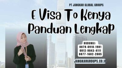 E Visa To Kenya Panduan Lengkap