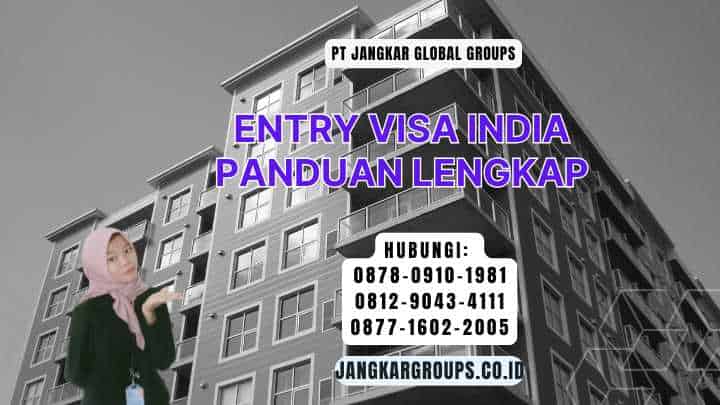 Entry Visa India Panduan Lengkap