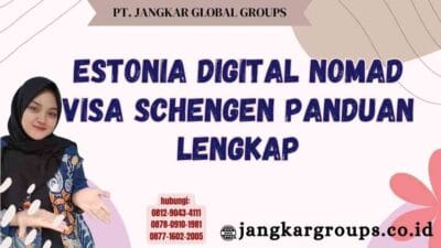 Estonia Digital Nomad Visa Schengen Panduan Lengkap