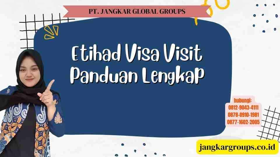 Etihad Visa Visit Panduan Lengkap