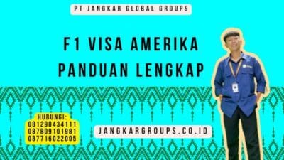 F1 Visa Amerika Panduan Lengkap
