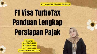 F1 Visa TurboTax Panduan Lengkap Persiapan Pajak