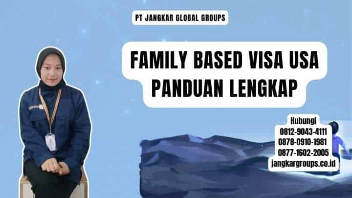 Family Based Visa USA Panduan Lengkap