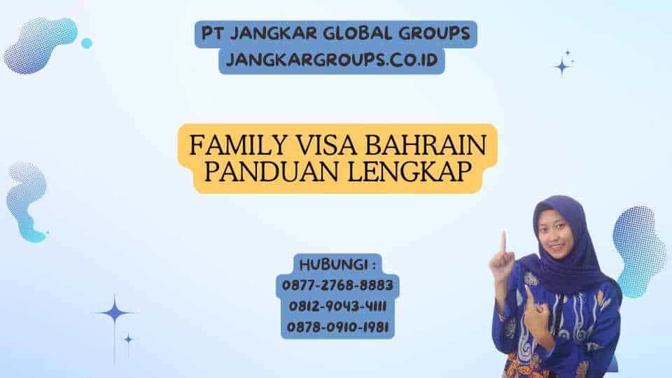 Family Visa Bahrain Panduan Lengkap