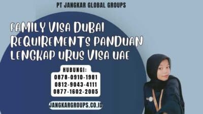 Family Visa Dubai Requirements Panduan Lengkap Urus Visa UAE