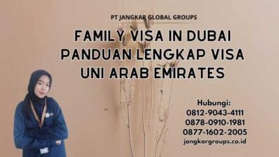 Family Visa In Dubai Panduan Lengkap Visa Uni Arab Emirates
