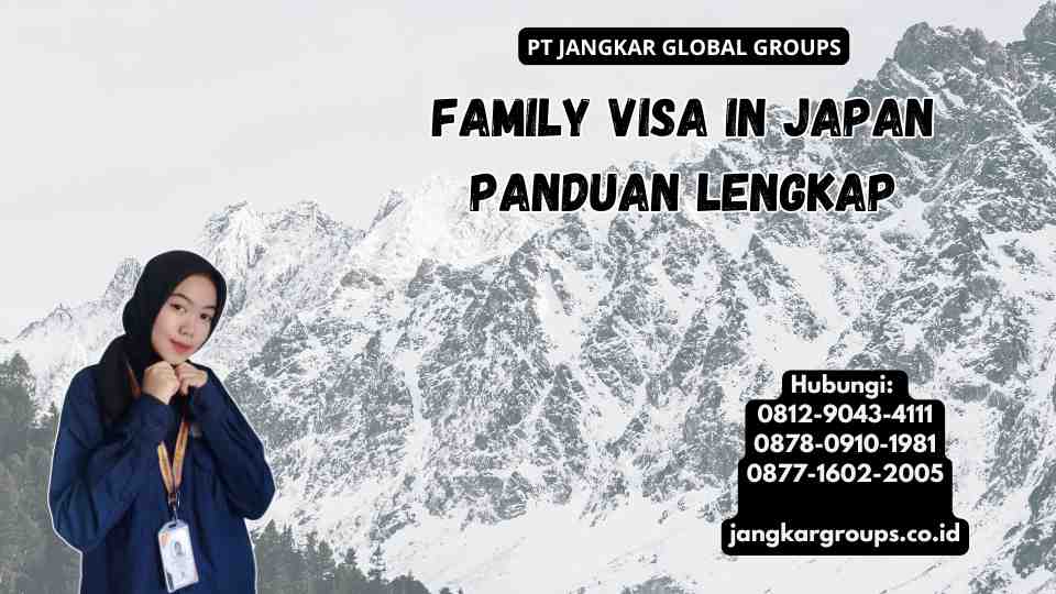 Family Visa In Japan Panduan Lengkap