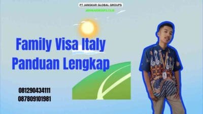 Family Visa Italy Panduan Lengkap