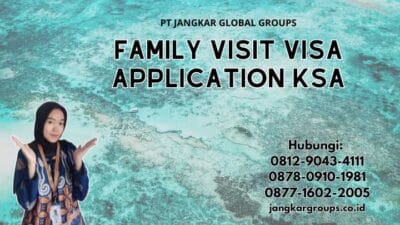 Family Visit Visa Application Ksa