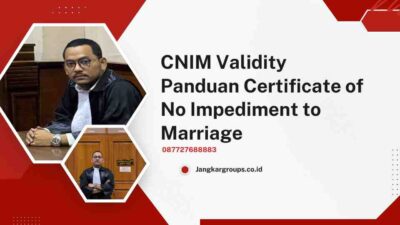 Ferdinand Roy Saputra SH CNIM Validity Panduan Certificate of No Impediment to Marriage