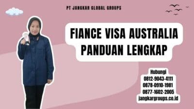 Fiance Visa Australia Panduan Lengkap