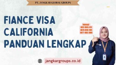 Fiance Visa California Panduan Lengkap