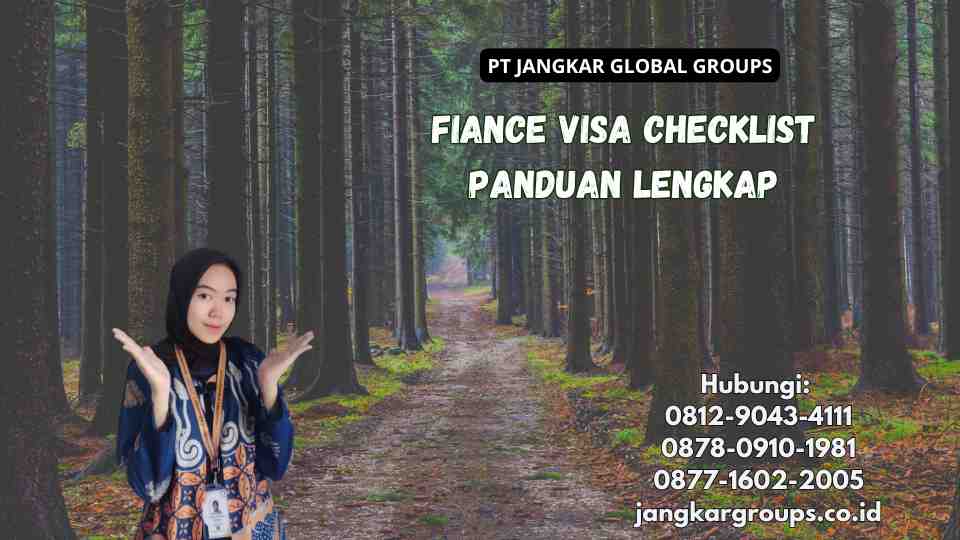 Fiance Visa Checklist Panduan Lengkap