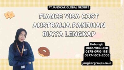 Fiance Visa Cost Australia Panduan Biaya Lengkap