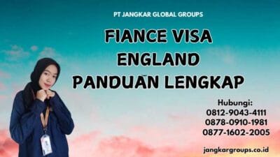 Fiance Visa England Panduan Lengkap