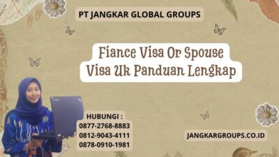 Fiance Visa Or Spouse Visa Uk Panduan Lengkap