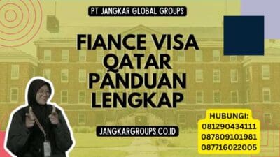 Fiance Visa Qatar Panduan Lengkap