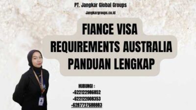 Fiance Visa Requirements Australia Panduan Lengkap