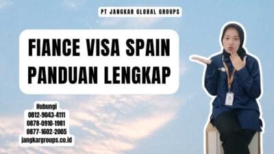 Fiance Visa Spain Panduan Lengkap