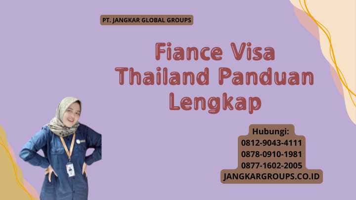 Fiance Visa Thailand Panduan Lengkap
