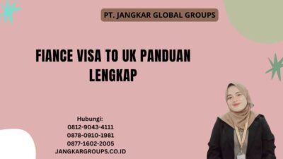 Fiance Visa To Uk Panduan Lengkap