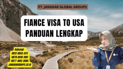 Fiance Visa To Usa Panduan Lengkap