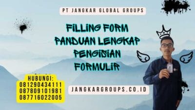 Filling Form Panduan Lengkap Pengisian Formulir