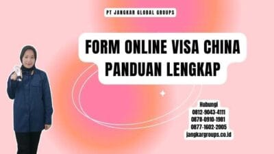 Form Online Visa China Panduan Lengkap