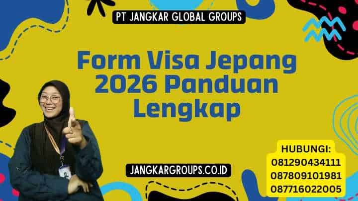 Form Visa Jepang 2026 Panduan Lengkap