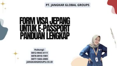 Form Visa Jepang Untuk E-Passport Panduan Lengkap
