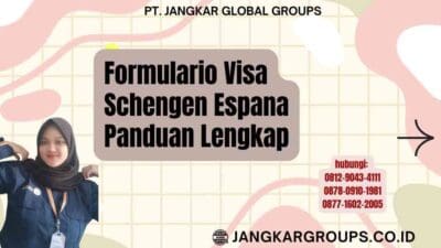 Formulario Visa Schengen Espana Panduan Lengkap