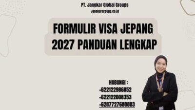 Formulir Visa Jepang 2027 Panduan Lengkap