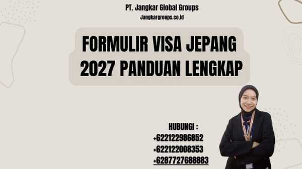 Formulir Visa Jepang 2027 Panduan Lengkap
