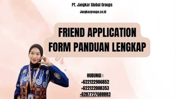 Friend Application Form Panduan Lengkap