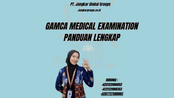 Gamca Medical Examination Panduan Lengkap