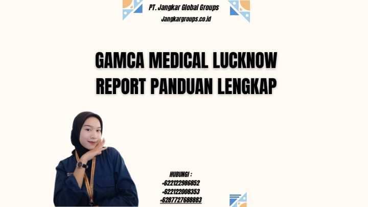 Gamca Medical Lucknow Report Panduan Lengkap