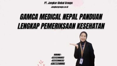 Gamca Medical Nepal Panduan Lengkap Pemeriksaan Kesehatan