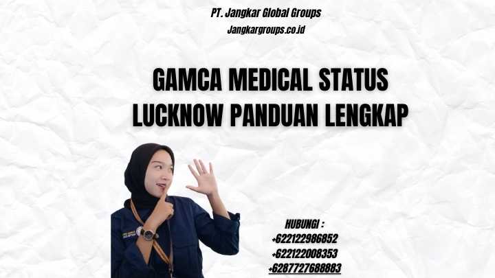 Gamca Medical Status Lucknow Panduan Lengkap