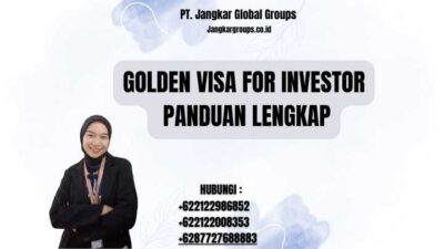Golden Visa For Investor Panduan Lengkap